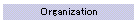 Organization