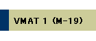 VMAT 1 (M-19)