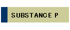 SUBSTANCE P